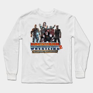 Backyard Wrestling 2 Long Sleeve T-Shirt